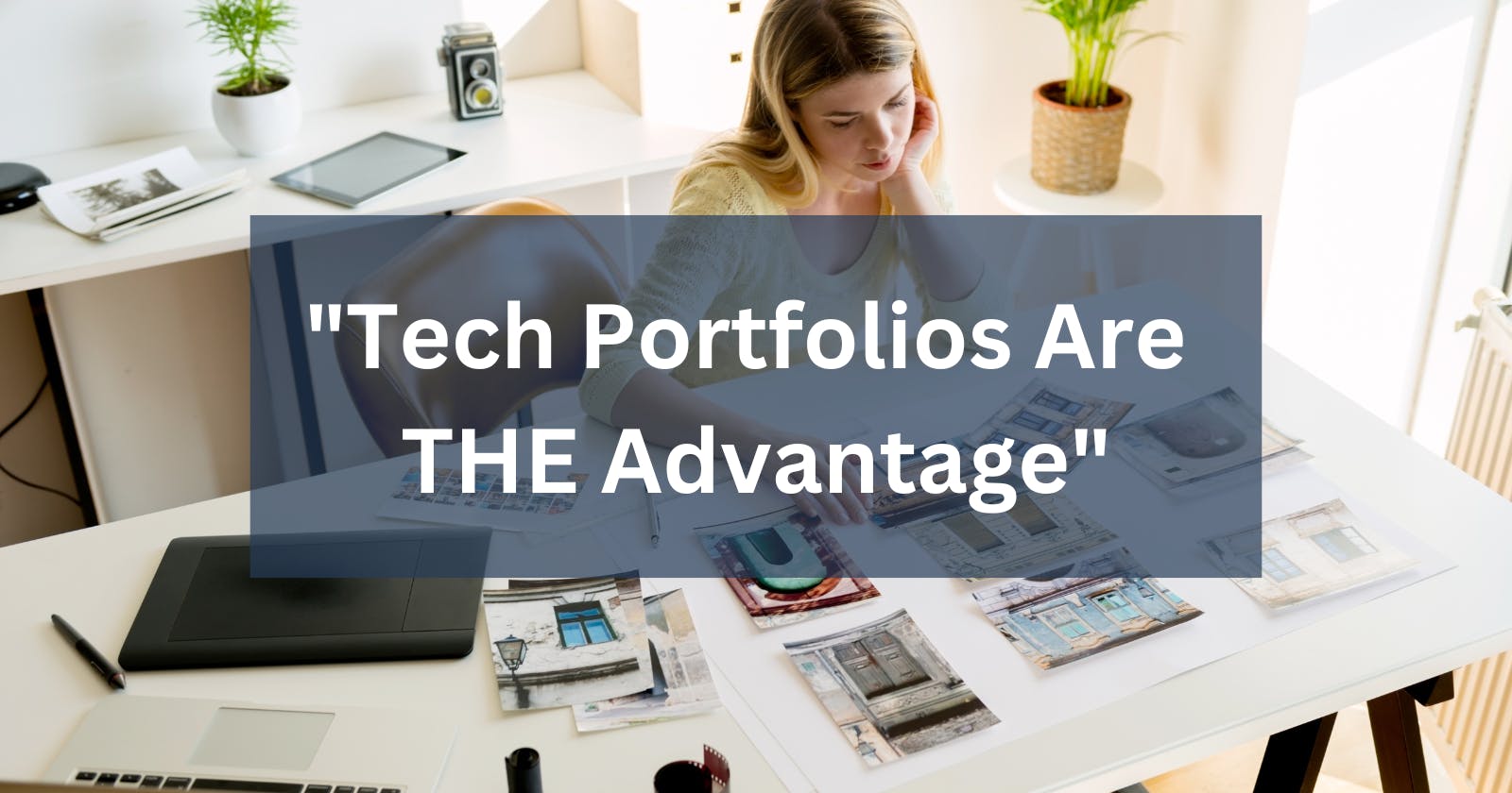 Tech Portfolios Are THE Advantage