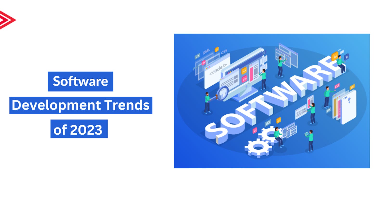 Top 9 Software Development Trends of 2023