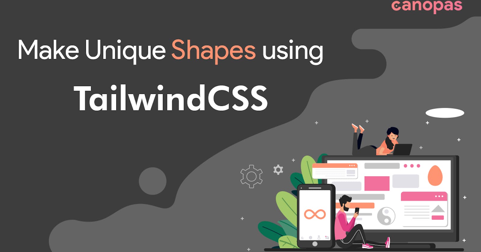 How to design Unique shapes using TailwindCSS