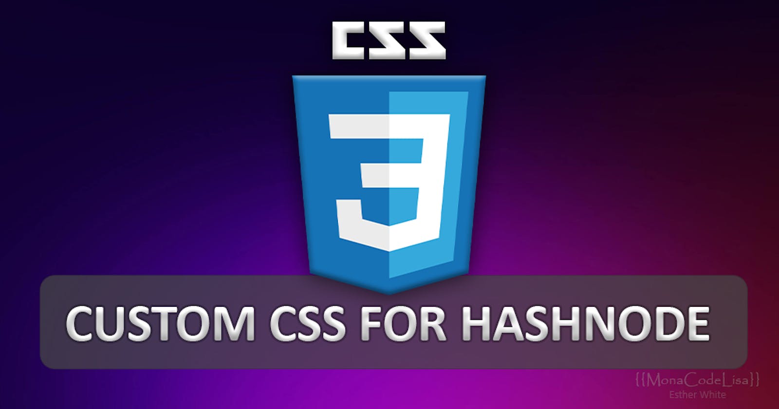 My Custom CSS for Hashnode