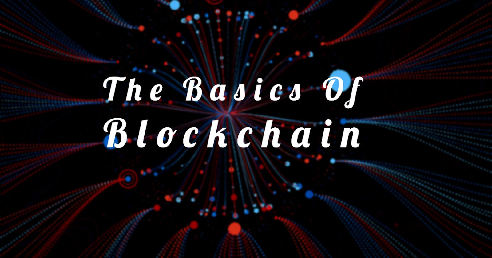The basics of blockchain : what is blockchain, how to they work and what are their potential applications?