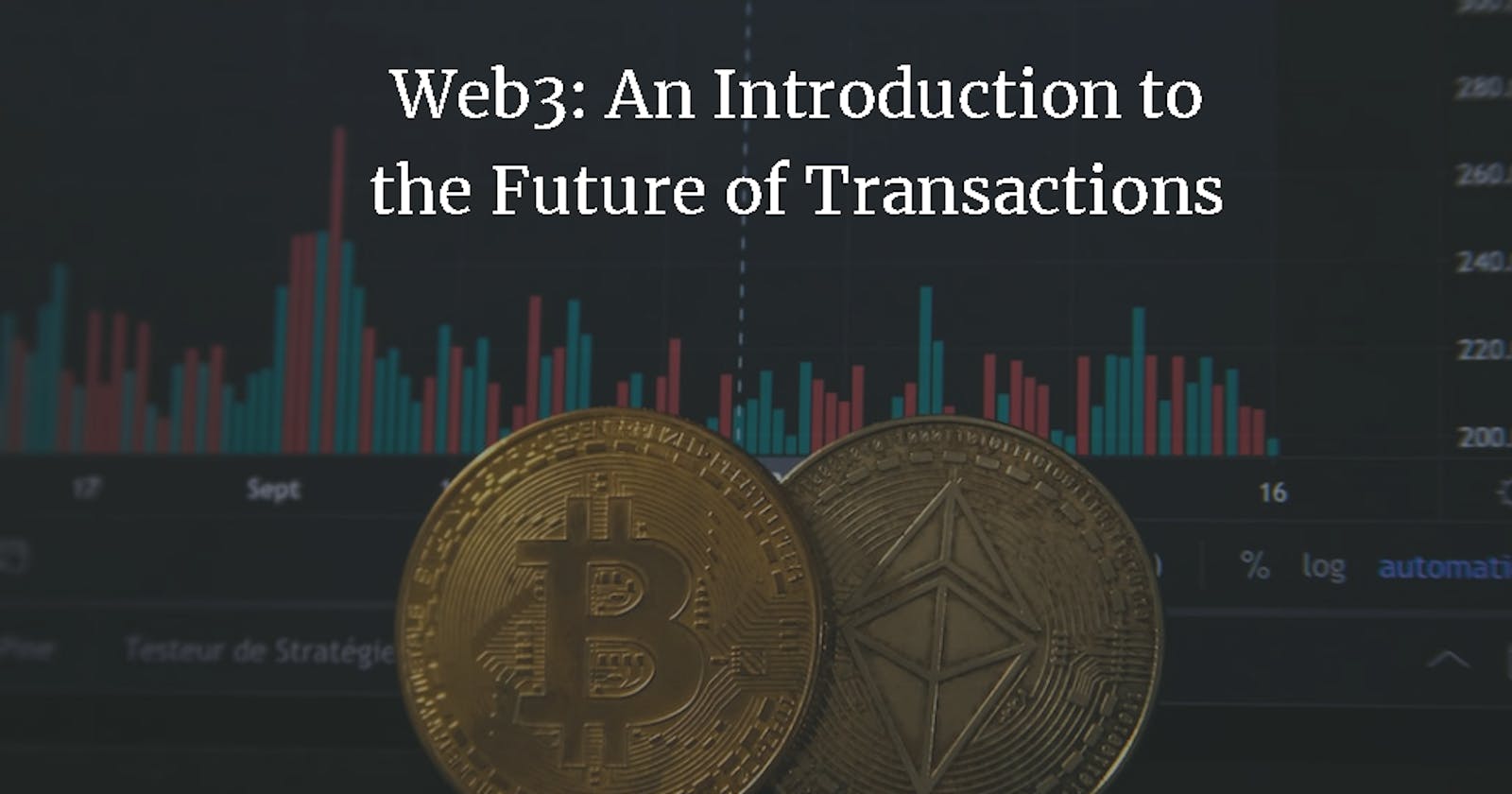 Web3: An Introduction to the Future of Transactions