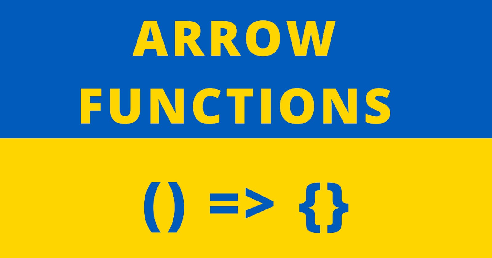 Why do we need arrow functions?