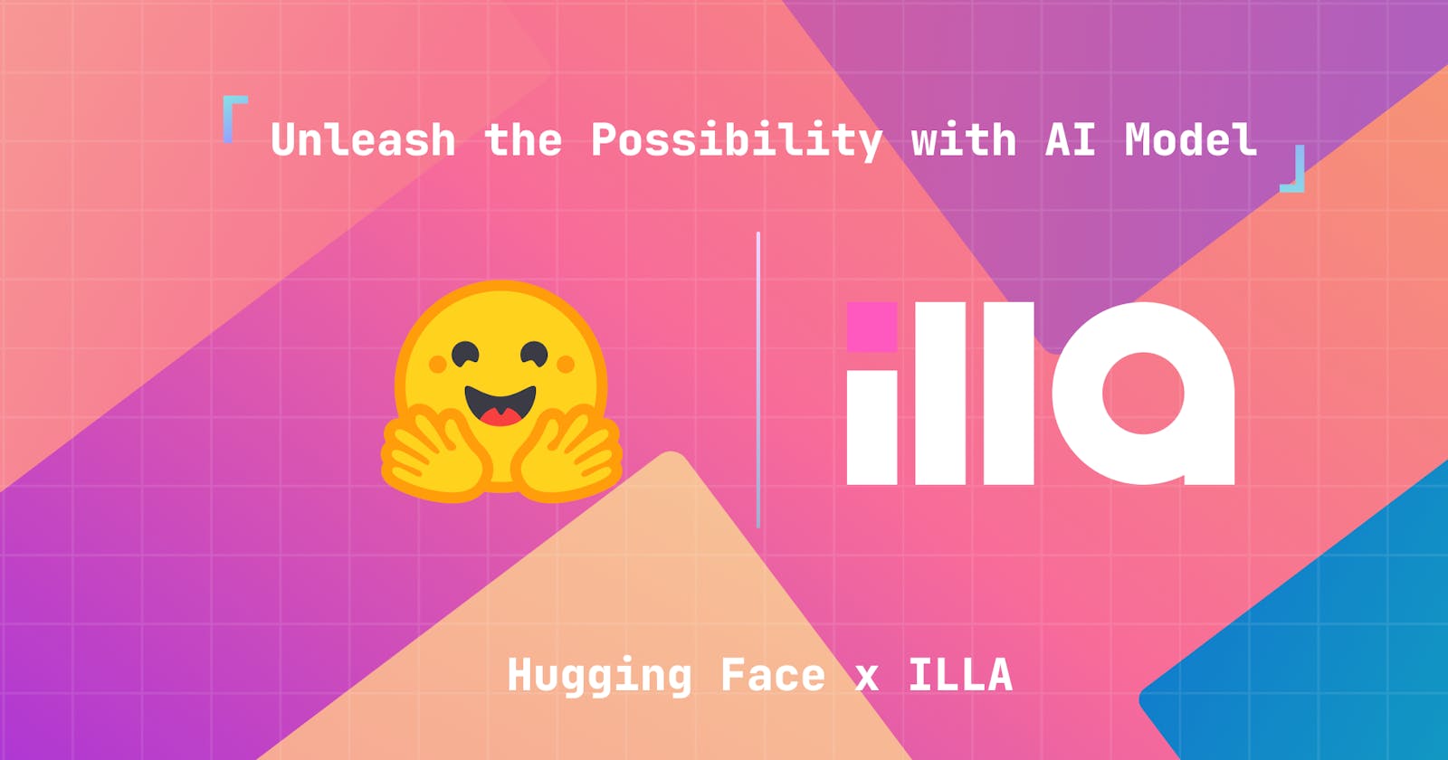 ILLA Cloud x Hugging Face: Unleash the possibility Of AI Model with Low-Code Tool