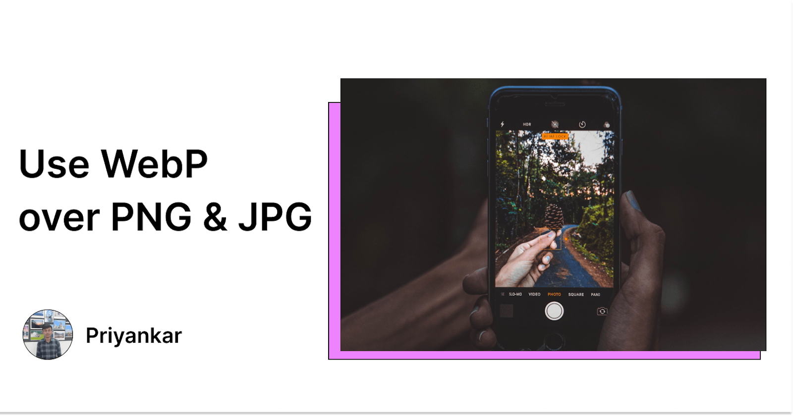 Why should we use a Webp image instead of PNG or JPG?
