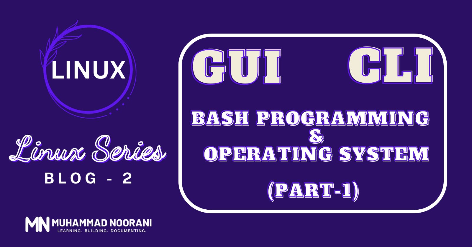 Linux Series: Bash Programming & Operating Systems  (Part - 1)