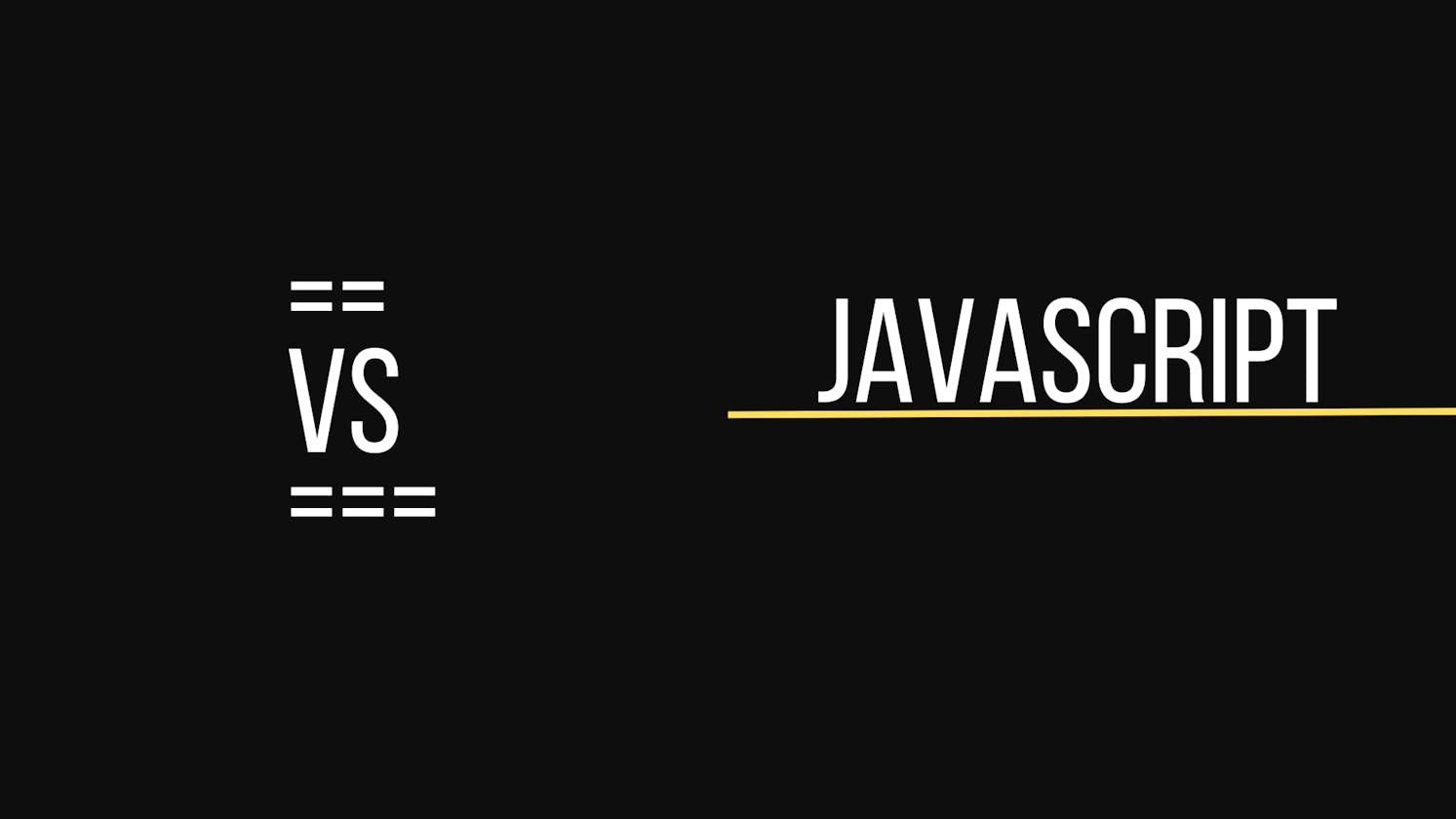 Making the Right Choice: "===" vs "==" in JavaScript
