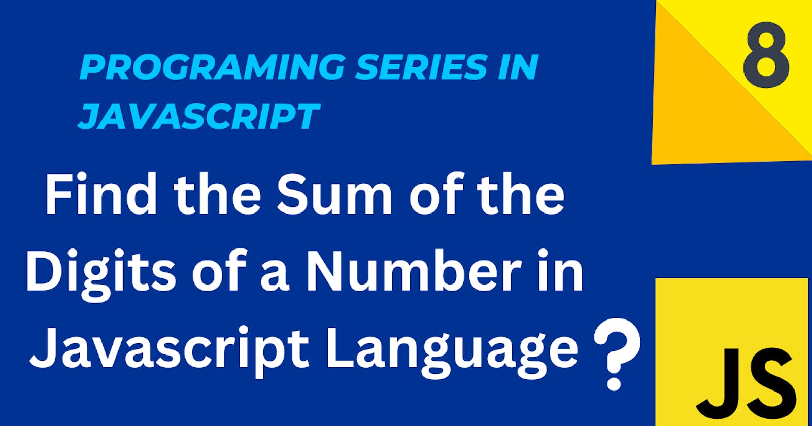 Find the Sum of the Digits of a Number in Javascript Language