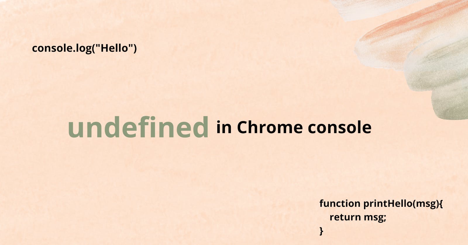 Why does Chrome console.log always append a line saying 'undefined'?