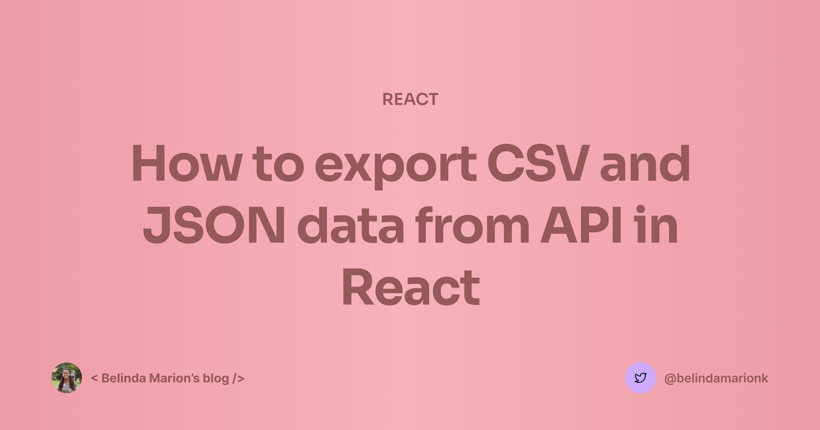 How to export CSV and JSON data from API in React