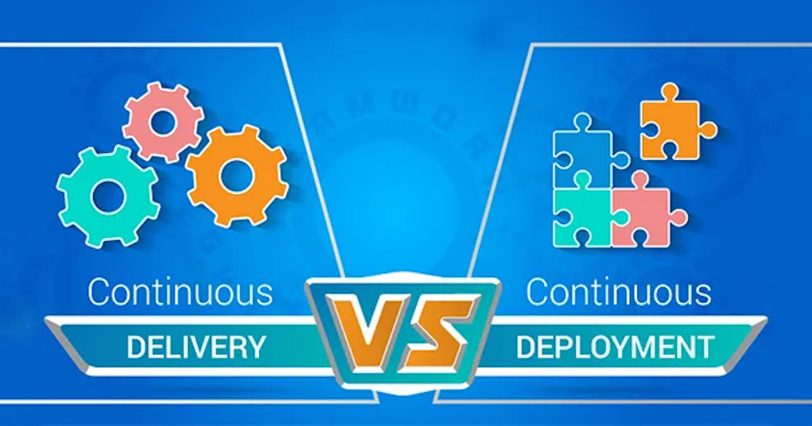 Difference between Continuous Delivery and Continuous Deployment