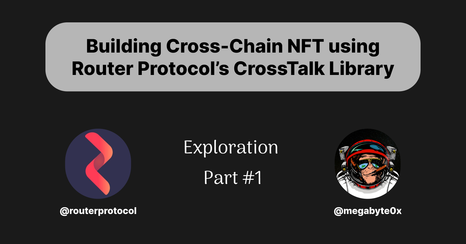 Building Cross-Chain NFT using Router Protocol's CrossTalk Library