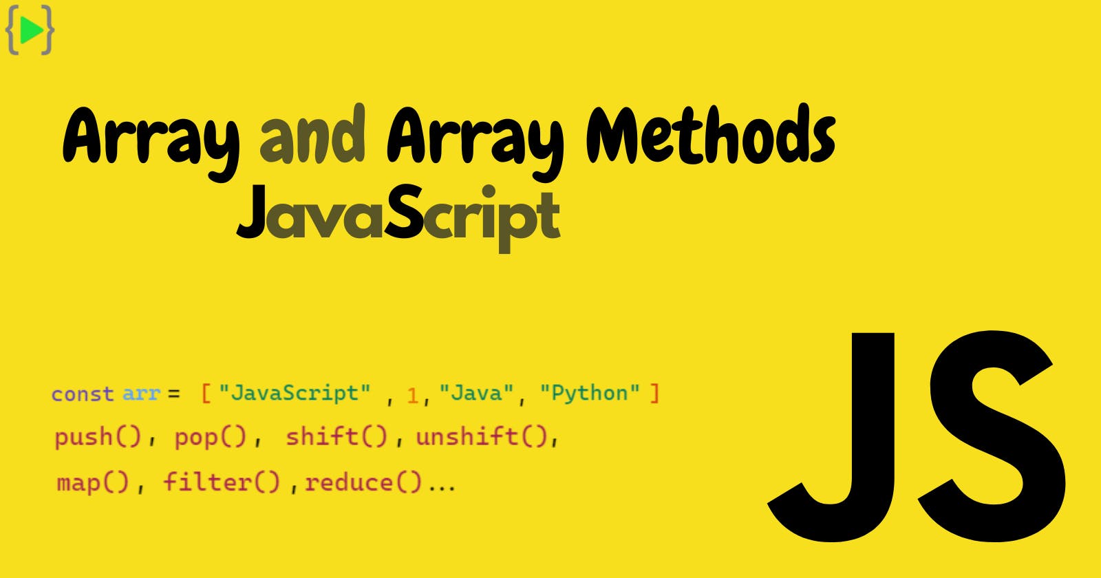Array and Array Methods in JavaScript...