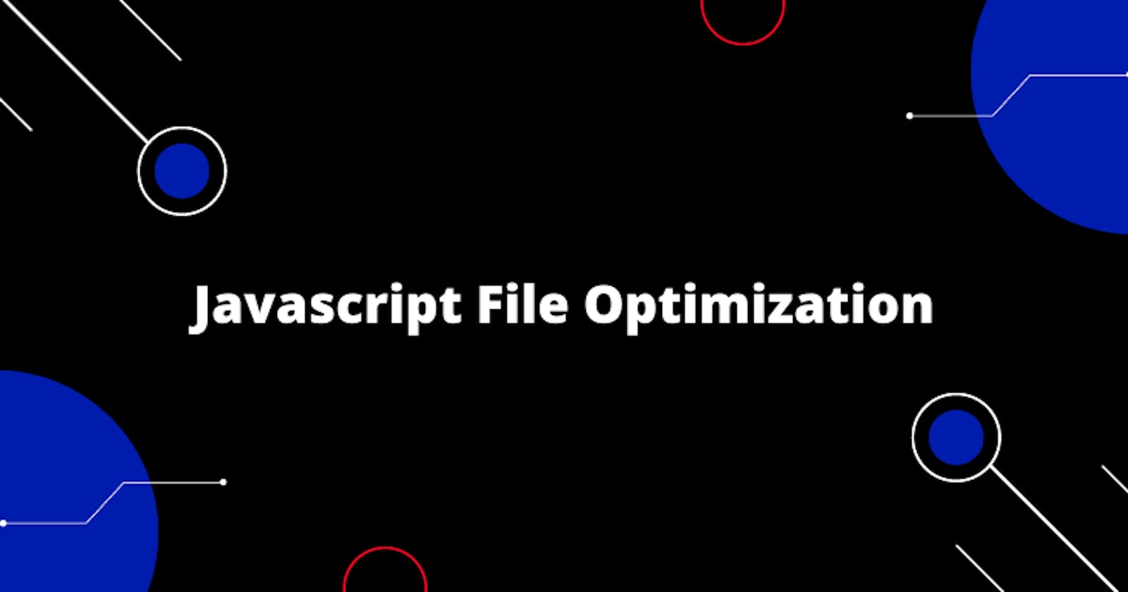 JavaScript File Optimization