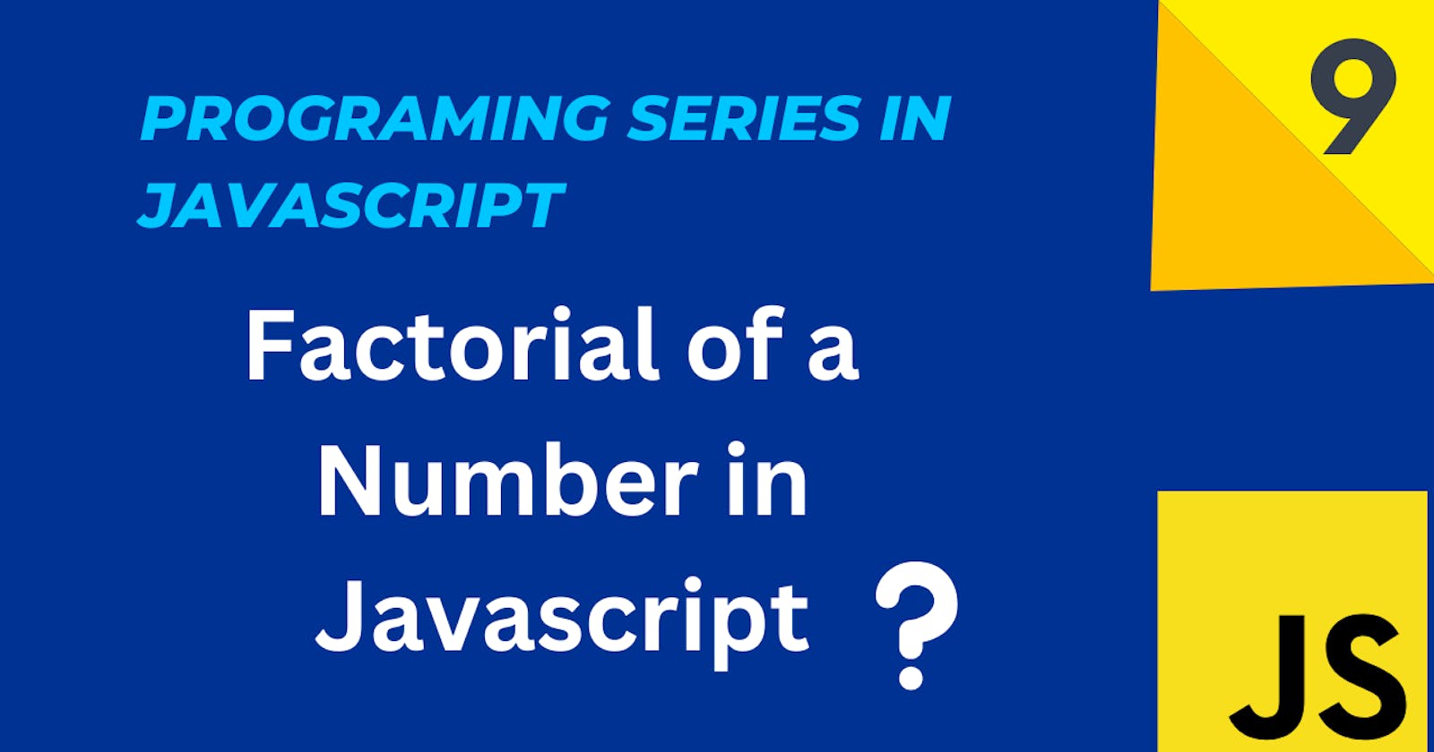Factorial of a Number in Javascript