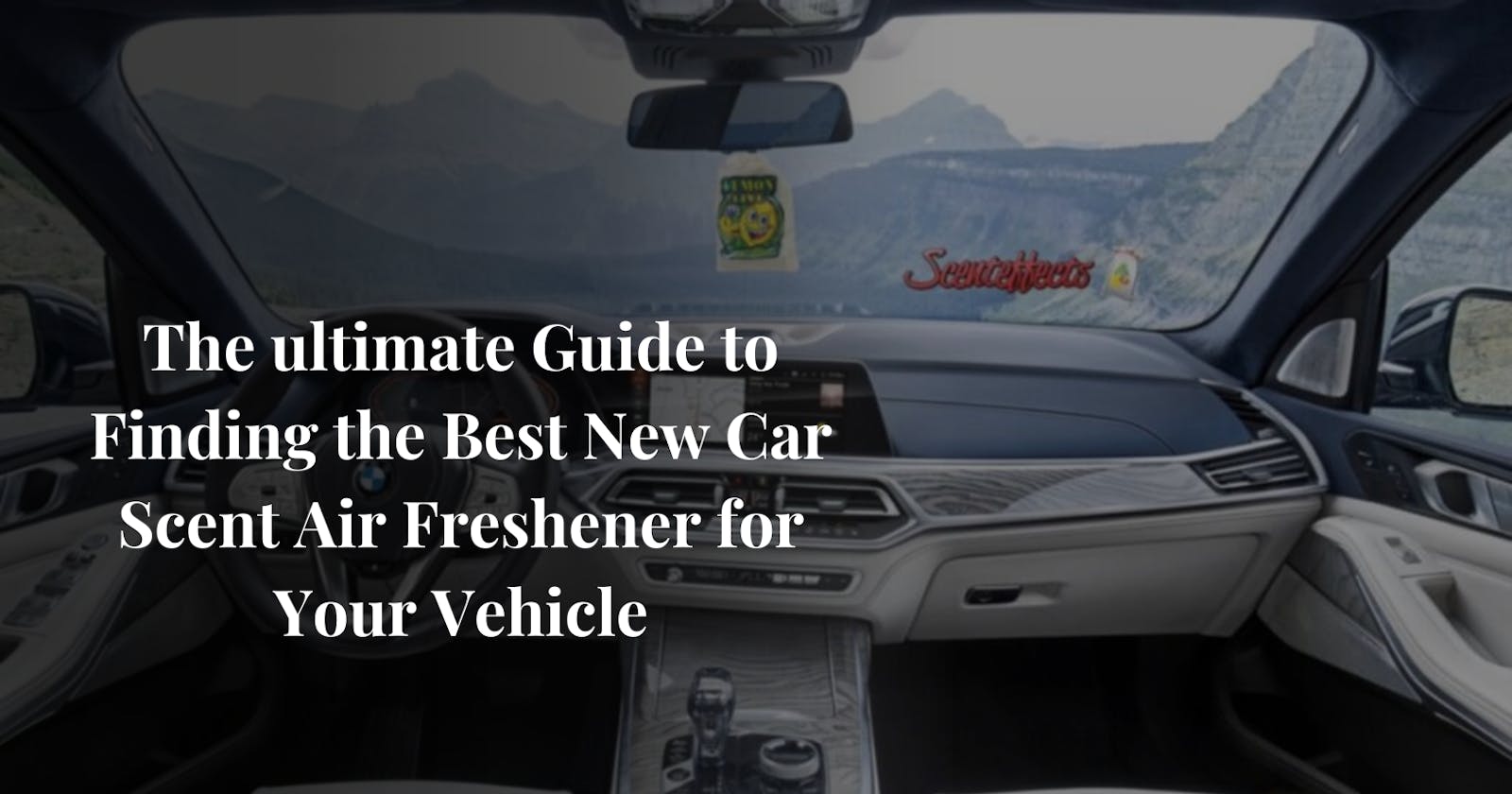 The ultimate Guide to Finding the Best New Car Scent Air Freshener for Your Vehicle