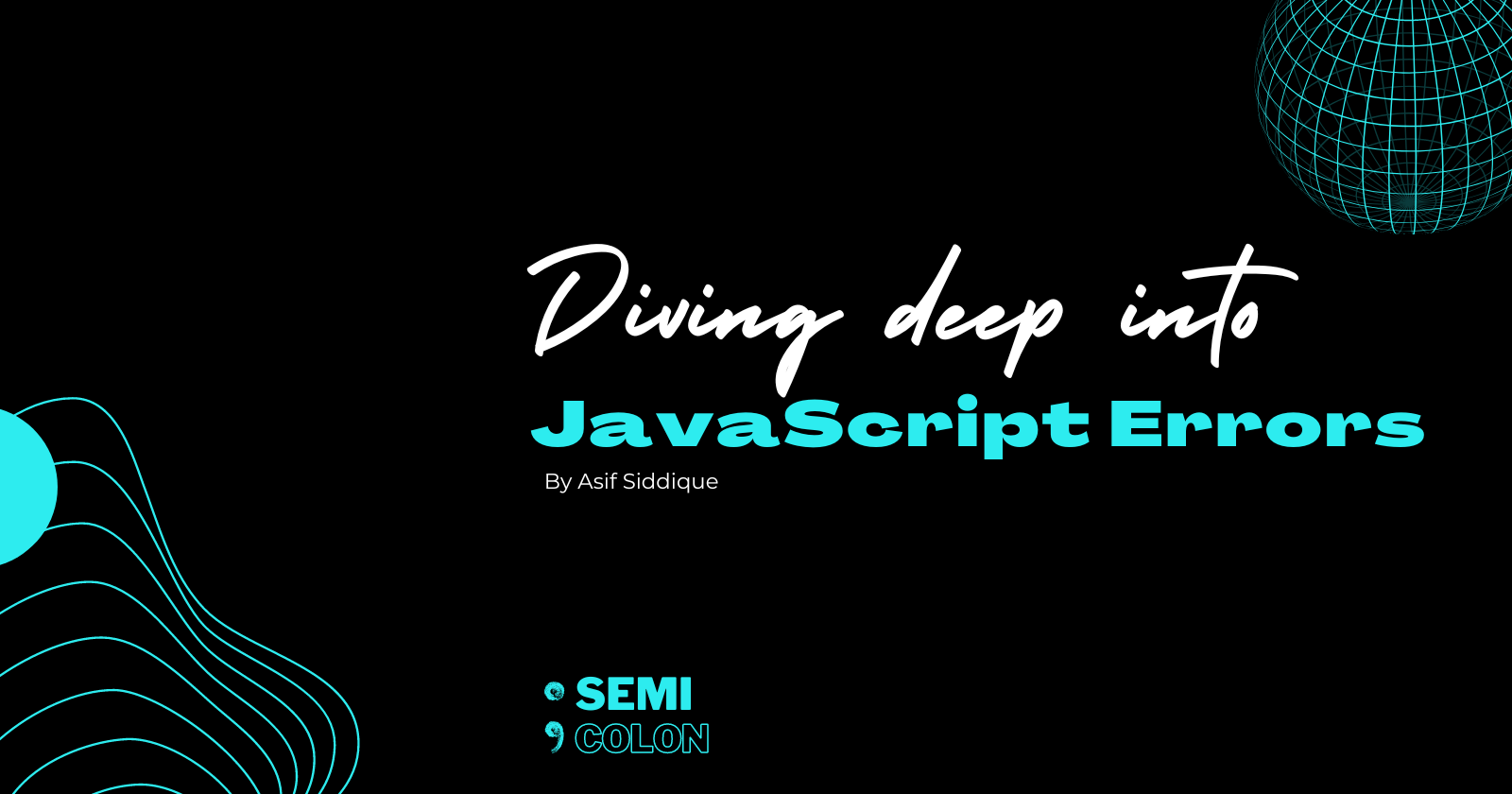 Diving deep into JavaScript errors.