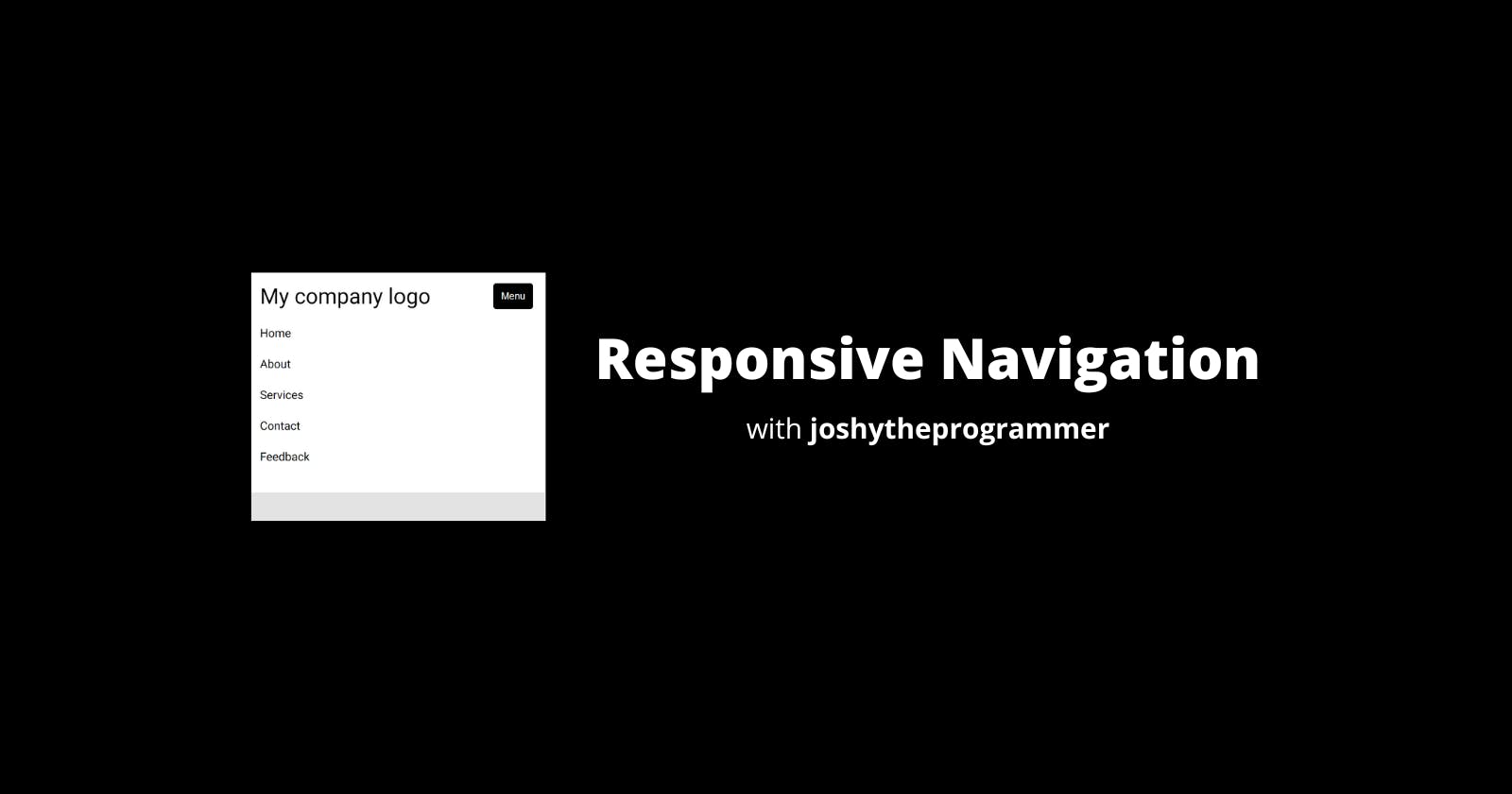 How to build a responsive navigation bar using just HTML and CSS.