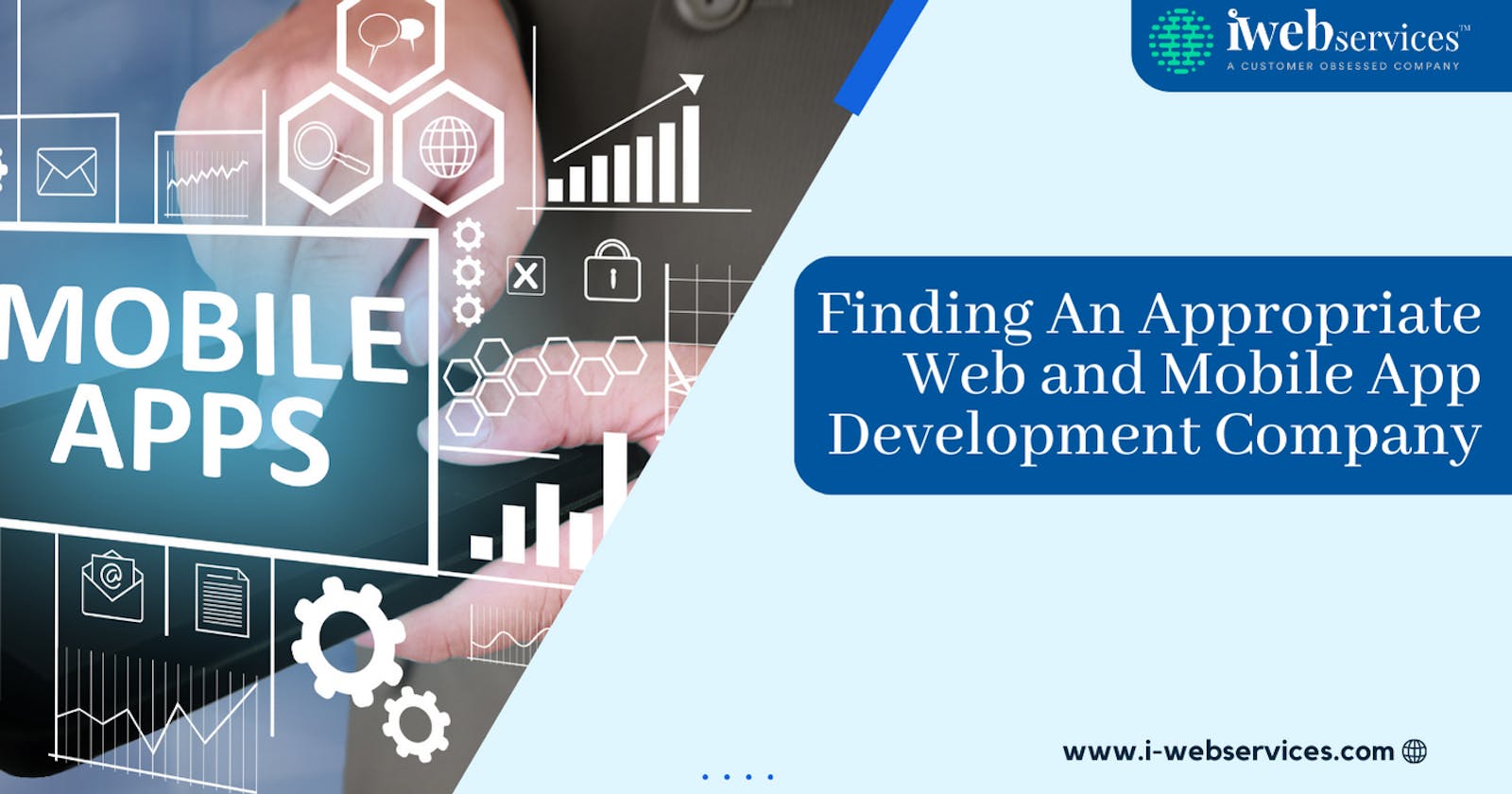 Finding an Appropriate Web and Mobile App Development Company