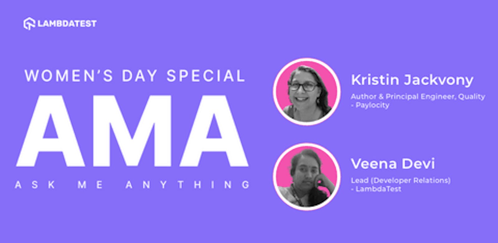 Women's Day Special - AMA (Ask Me Anything)