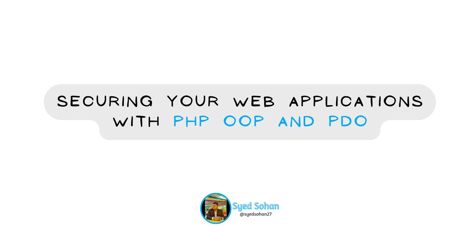 Securing Your Web Applications with PHP OOP and PDO