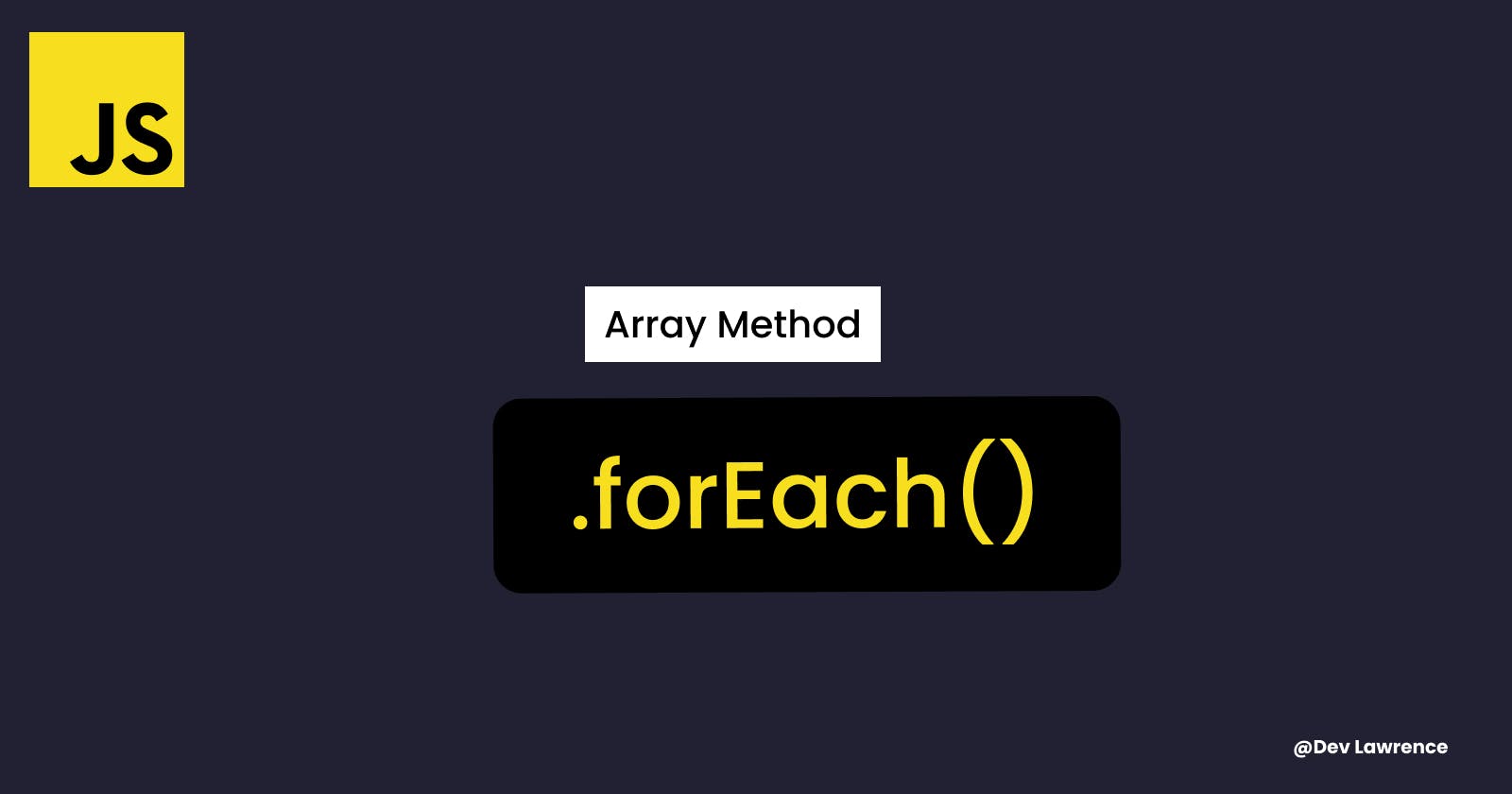 forEach method Explained