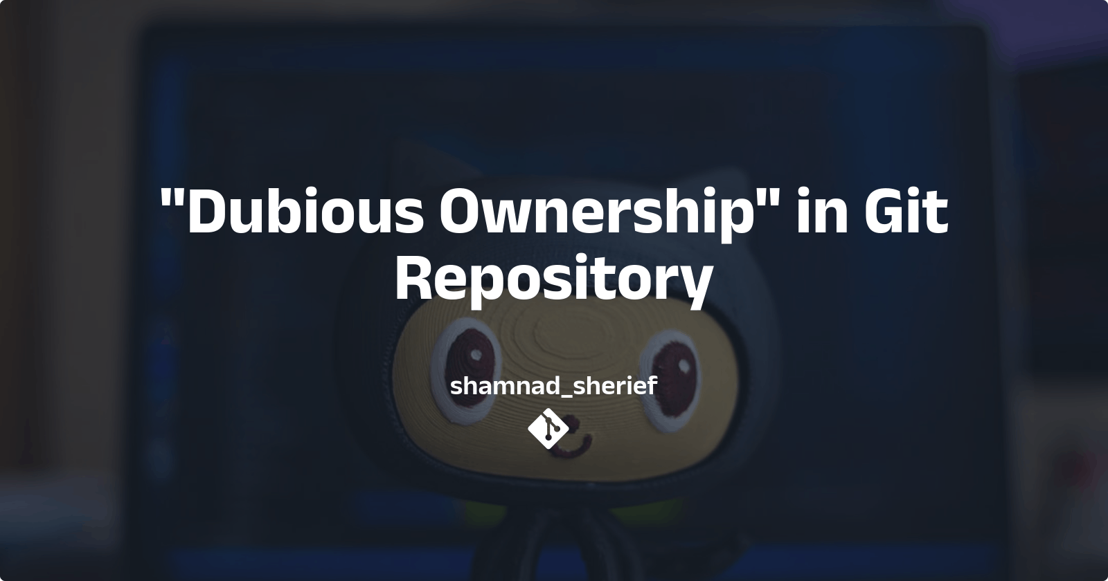 fatal: detected dubious ownership in repository [Solved]