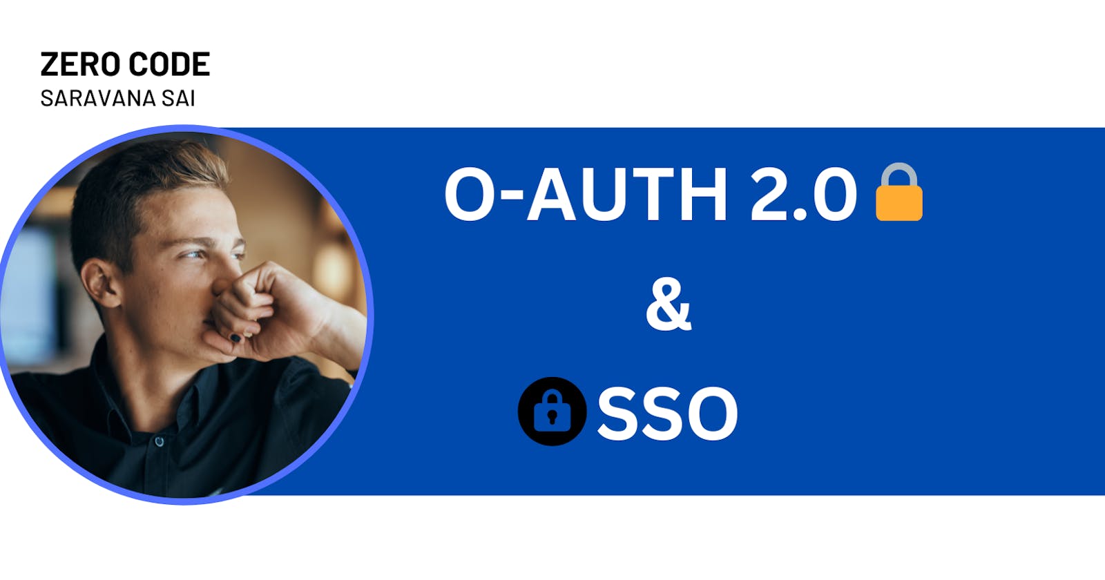 O-Auth 2.0 vs SSO Practical Explanation