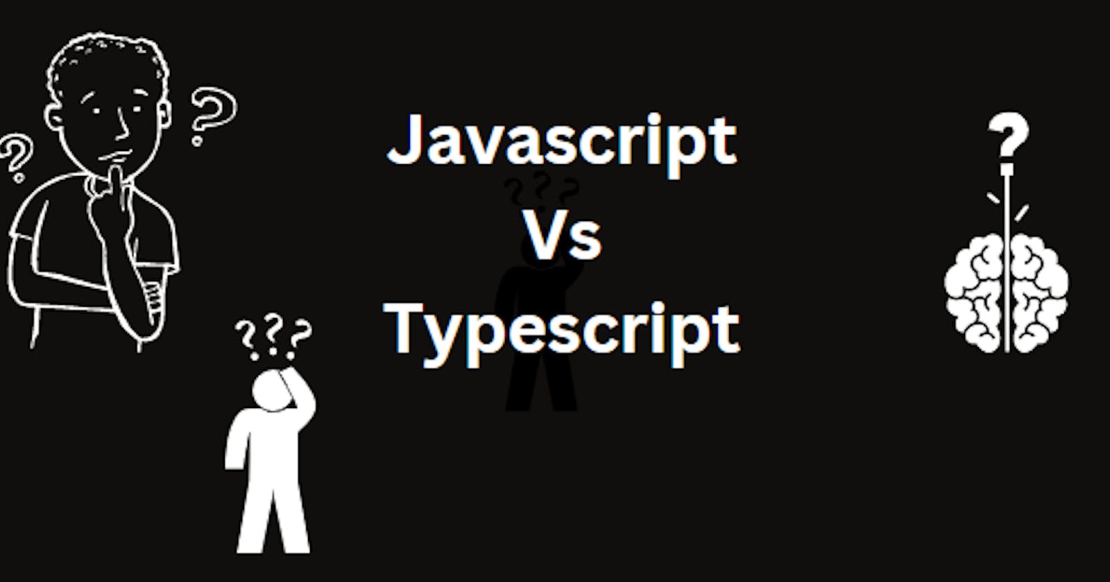 Javascript Vs Typescript 🤯