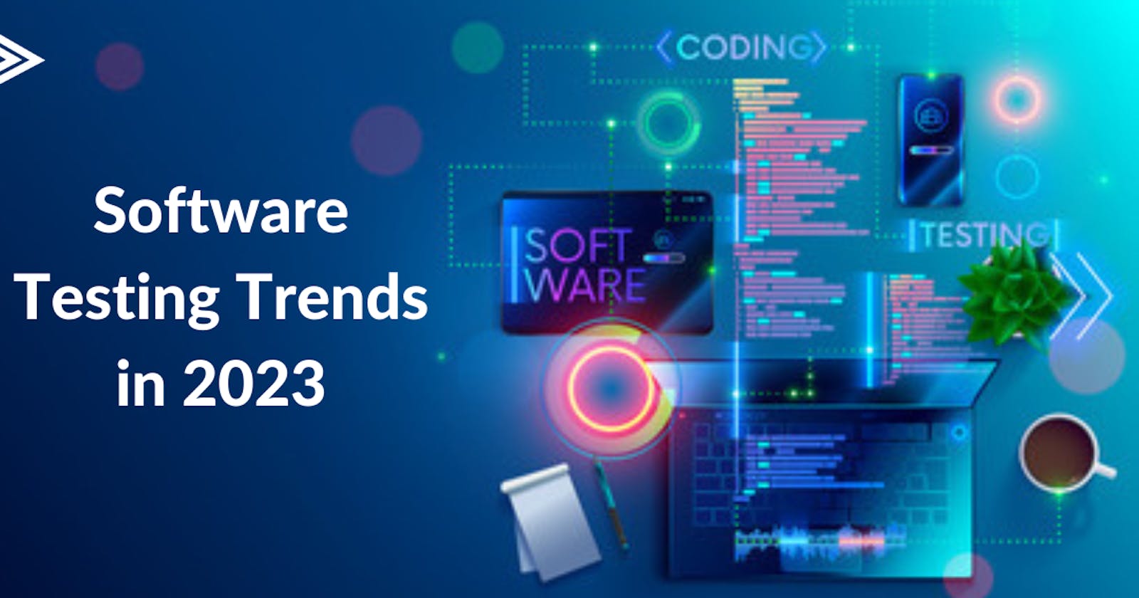 Software Testing Trends in 2023