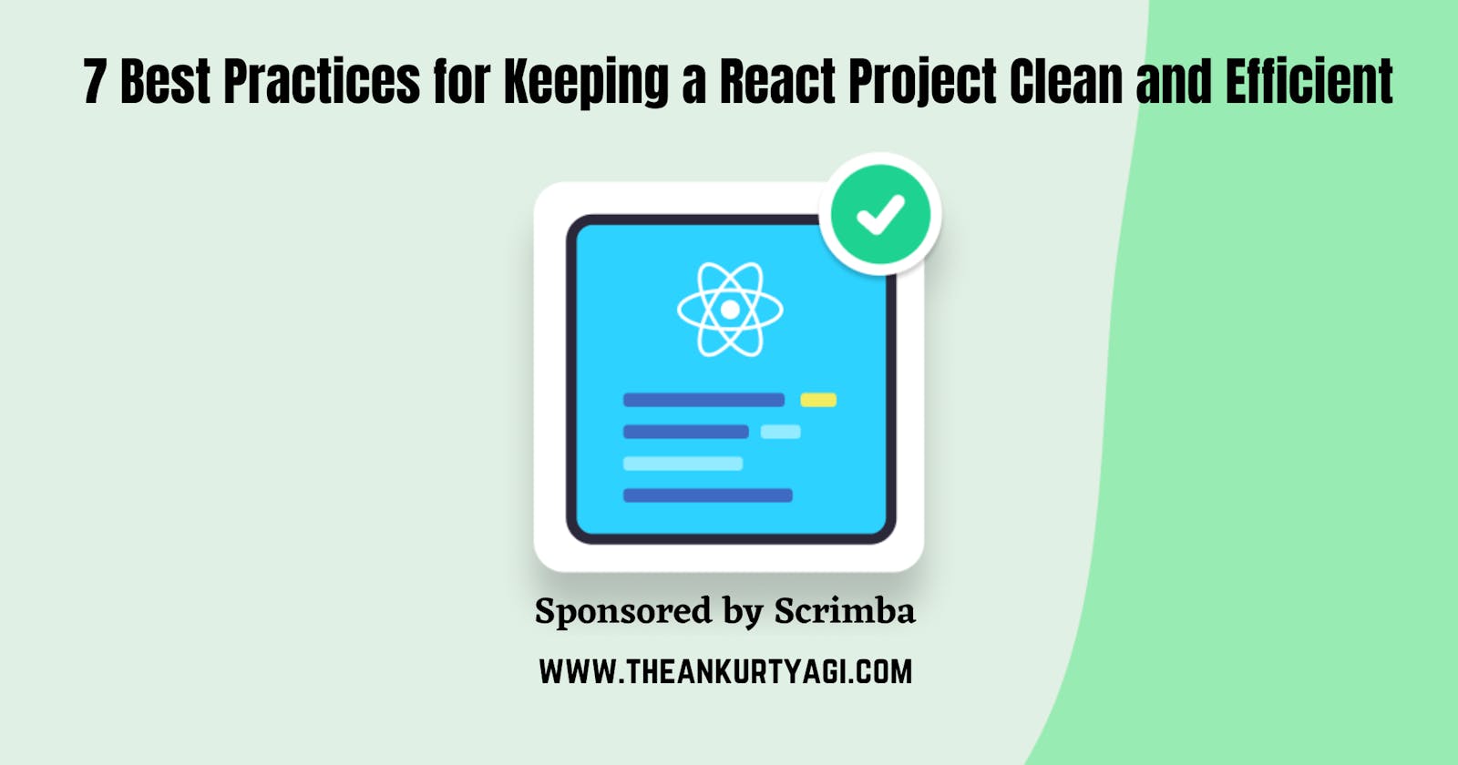 7 Best Practices for Keeping a React Project Clean and Efficient