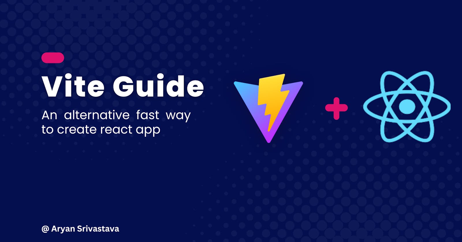 Vite guide: An alternative fast way to create react app