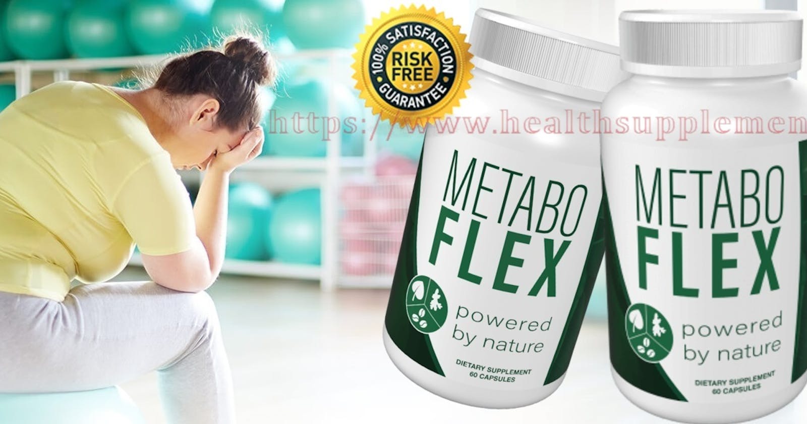 Metabo Flex (Dietary Supplement) To Improving Your Metabolic Flexibility And Speed Up Calorie Burning(Work Or Hoax)