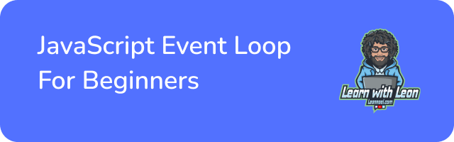 36.JavaScript Event Loop For Beginners