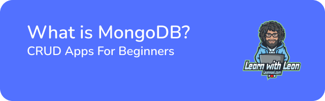 40.What is MongoDB? CRUD Apps For Beginners