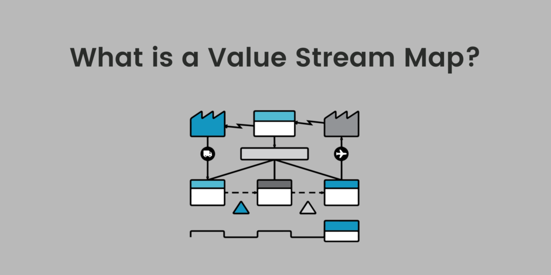 Value Stream Mapping