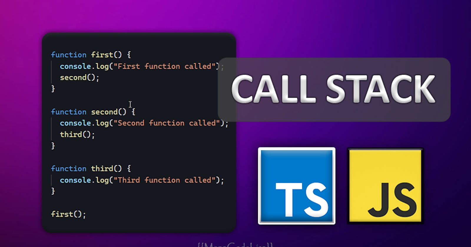 The Call Stack in JavaScript & TypeScript - Simple & Code Example