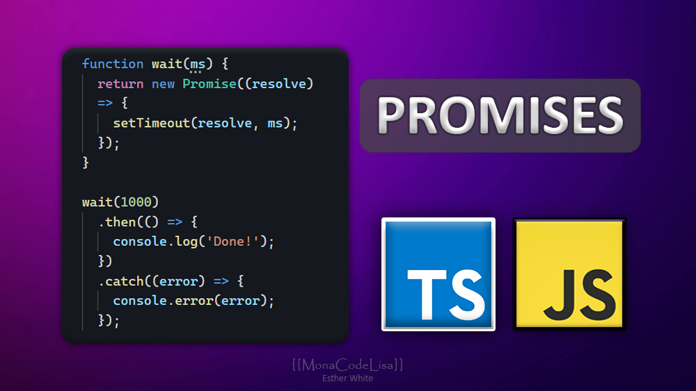 Promises in JavaScript and TypeScript - Simple & Code Example