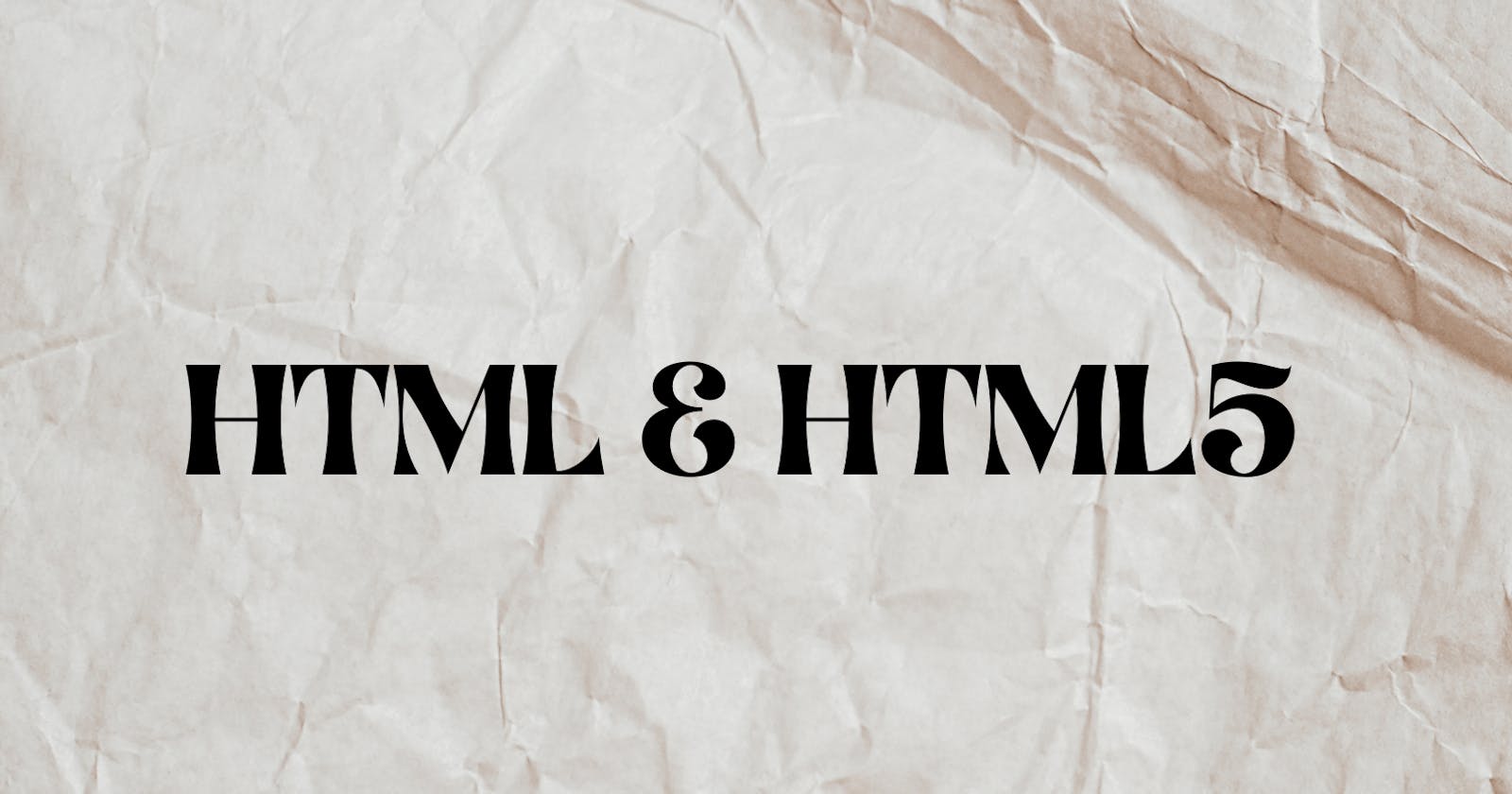 Walkthrough of HTML & HTML5