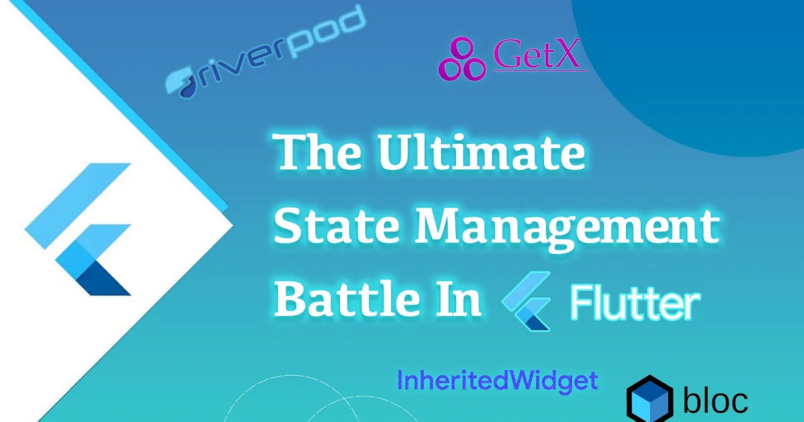 The Ultimate State Management Battle In Flutter
