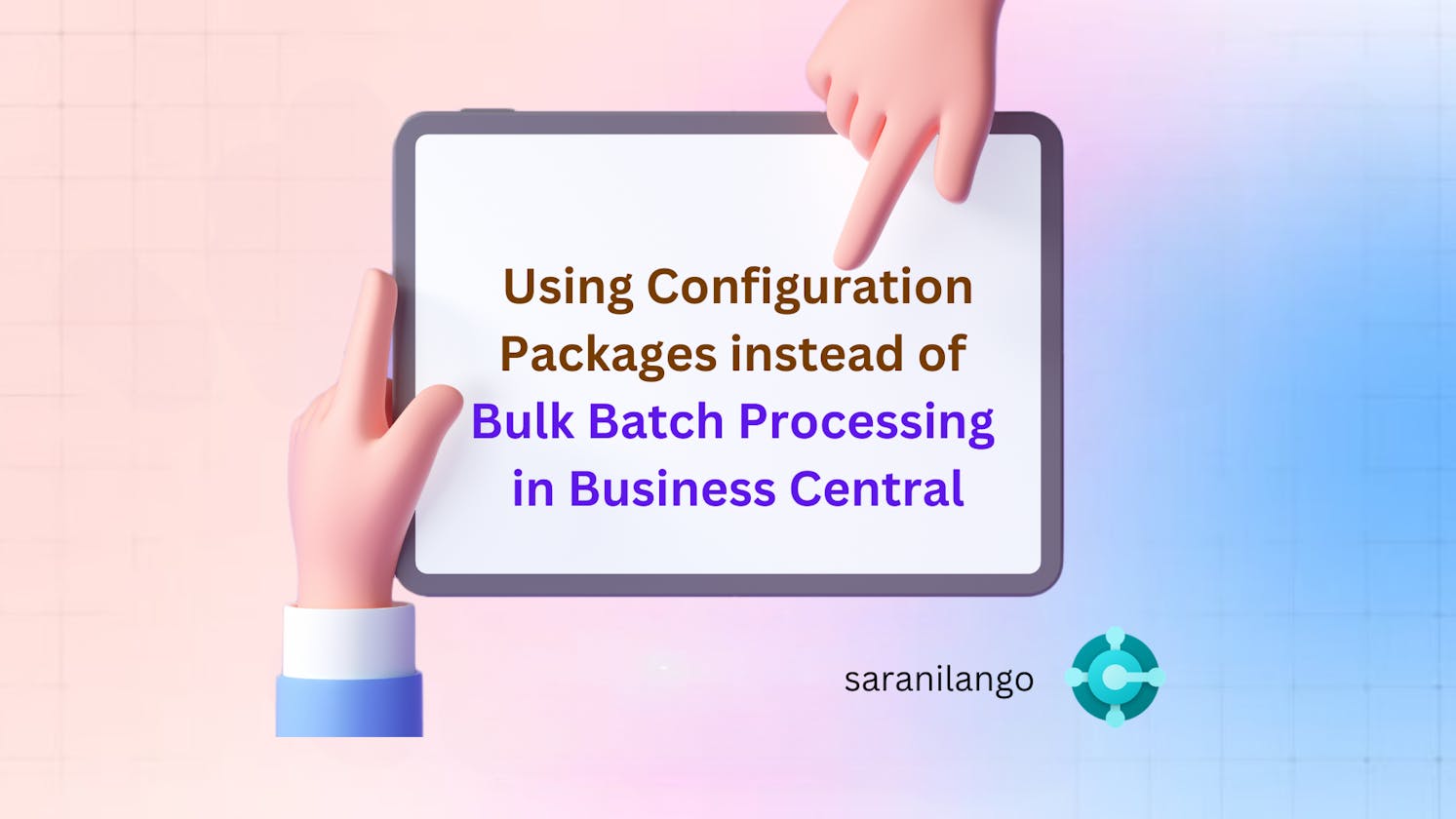 Using Configuration Package in Business Central as an alternative to Bulk Batch Processing