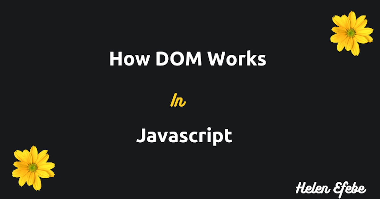 How DOM Works in JavaScript