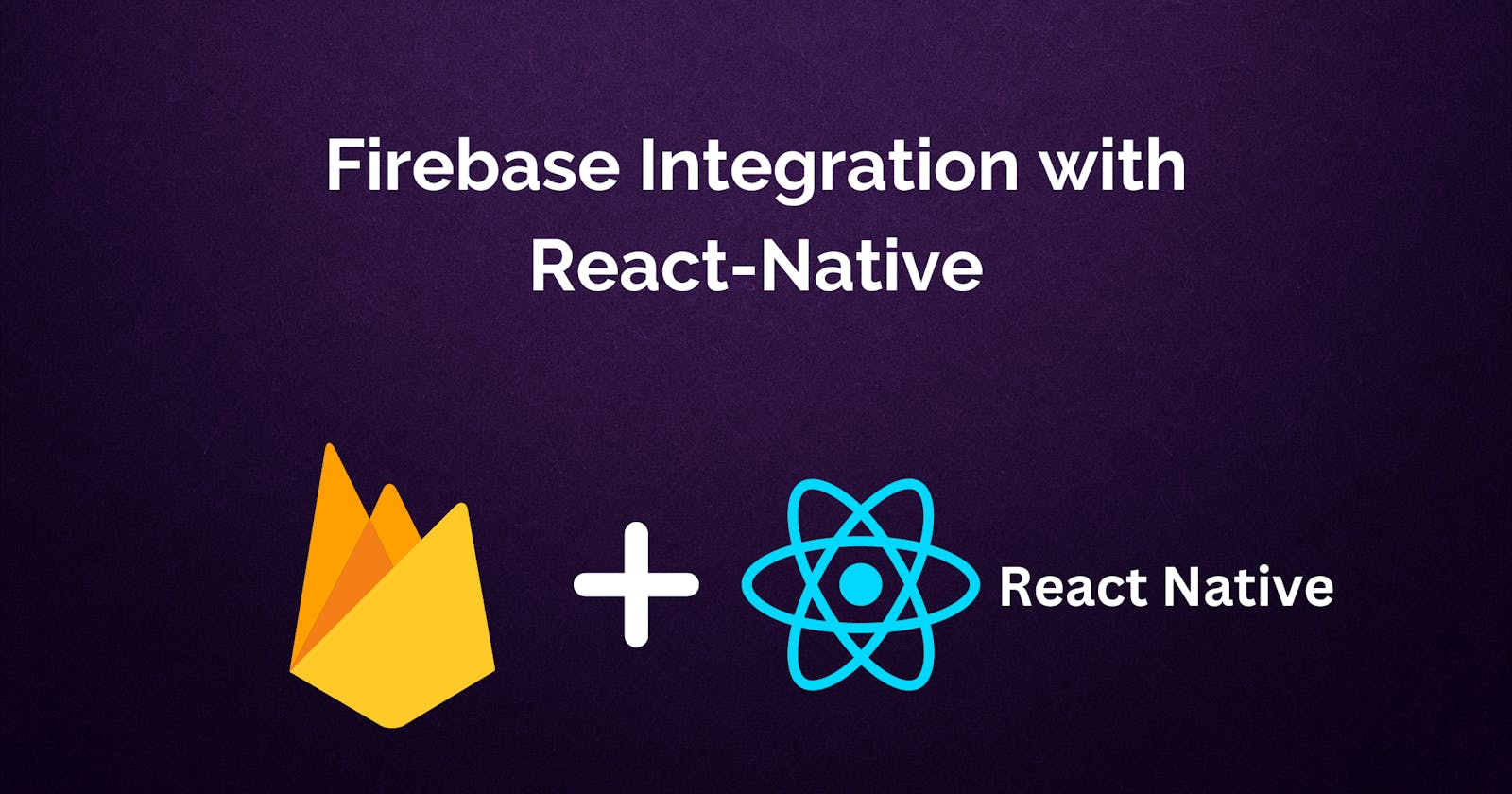 Firebase Integration with React-Native