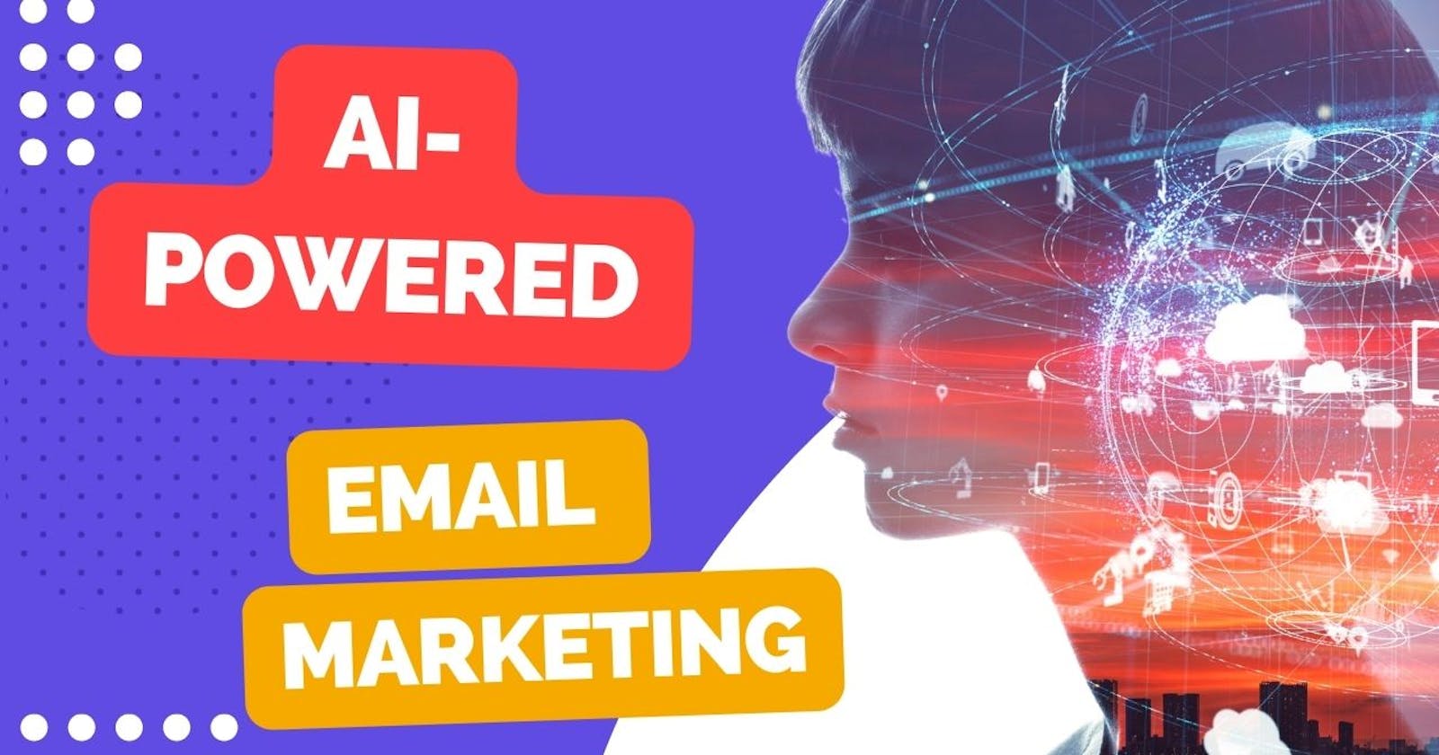 Supercharge Your Email Marketing with AI