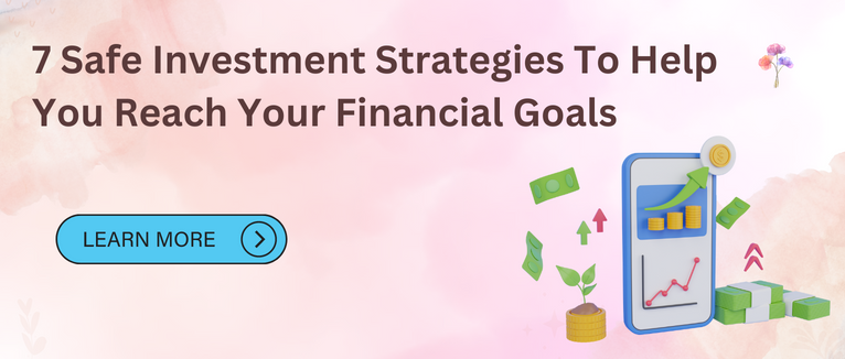 What Are Safe Investment Strategies?