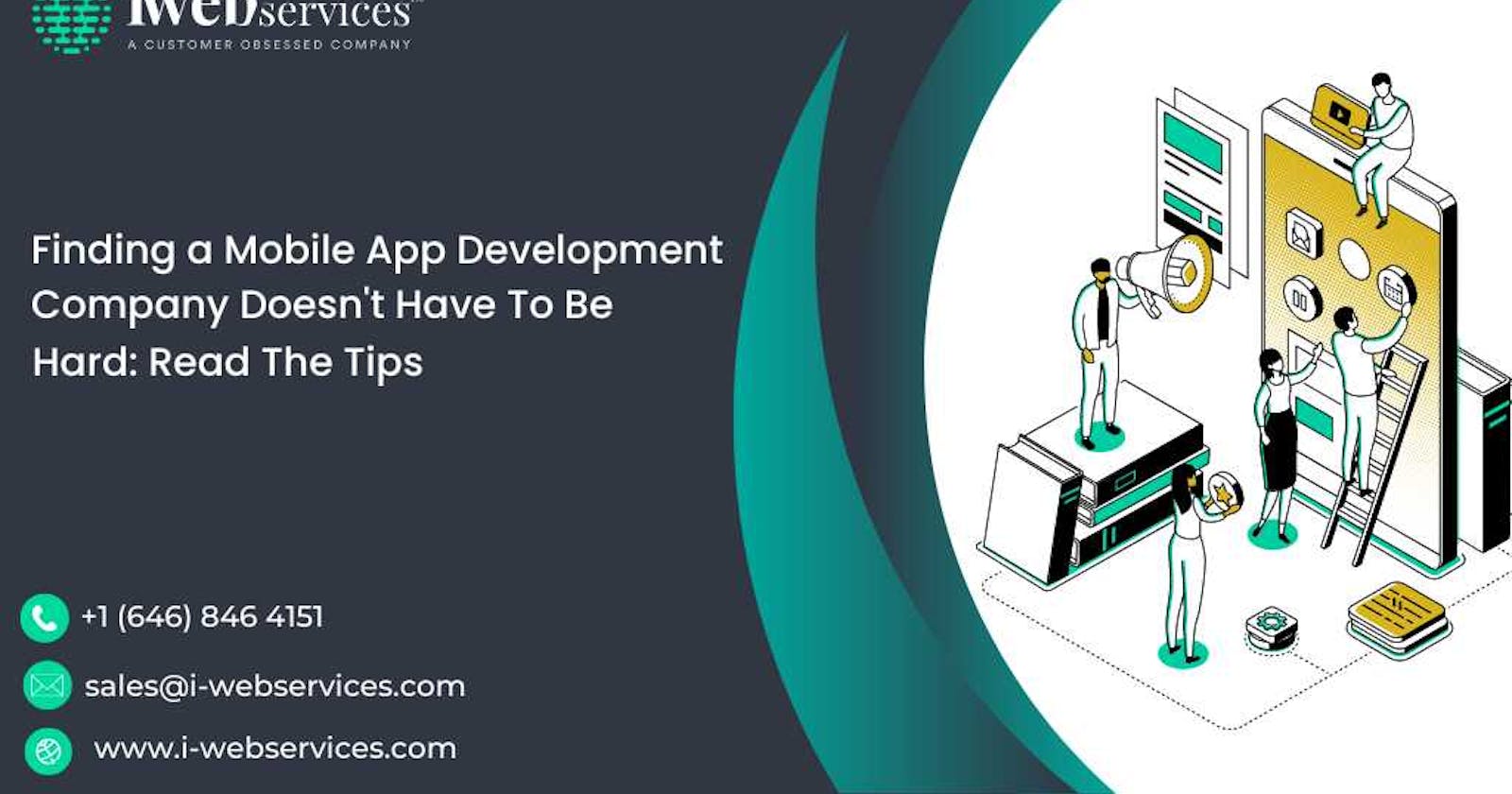 Finding a Mobile App Development Company Doesn't Have To Be Hard: Read The Tips