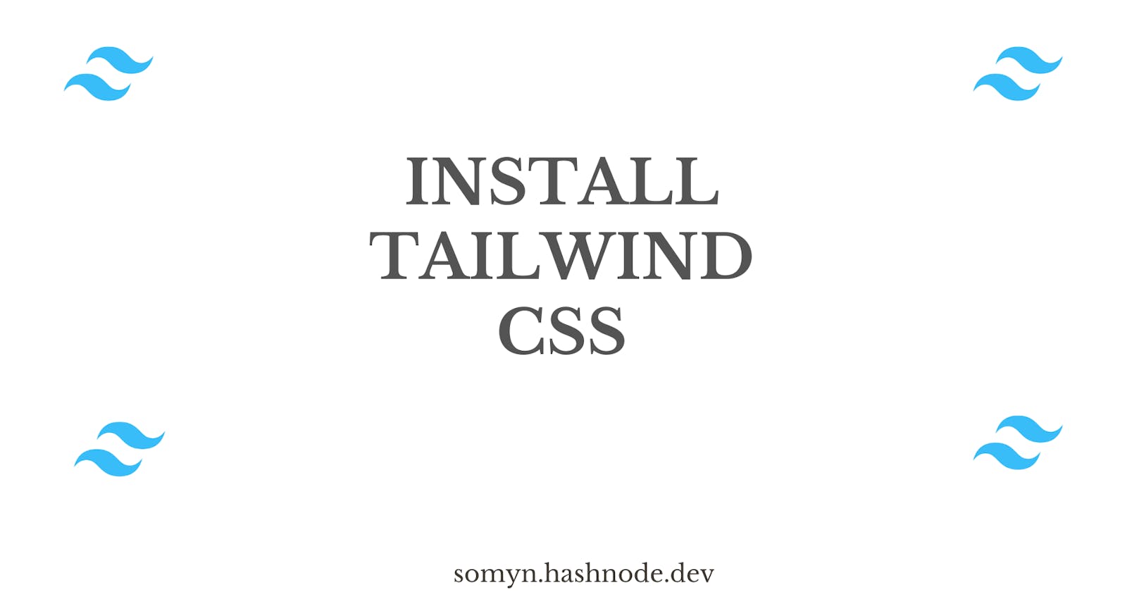 Get started with Tailwind CSS: A quick guide to installation using NPM