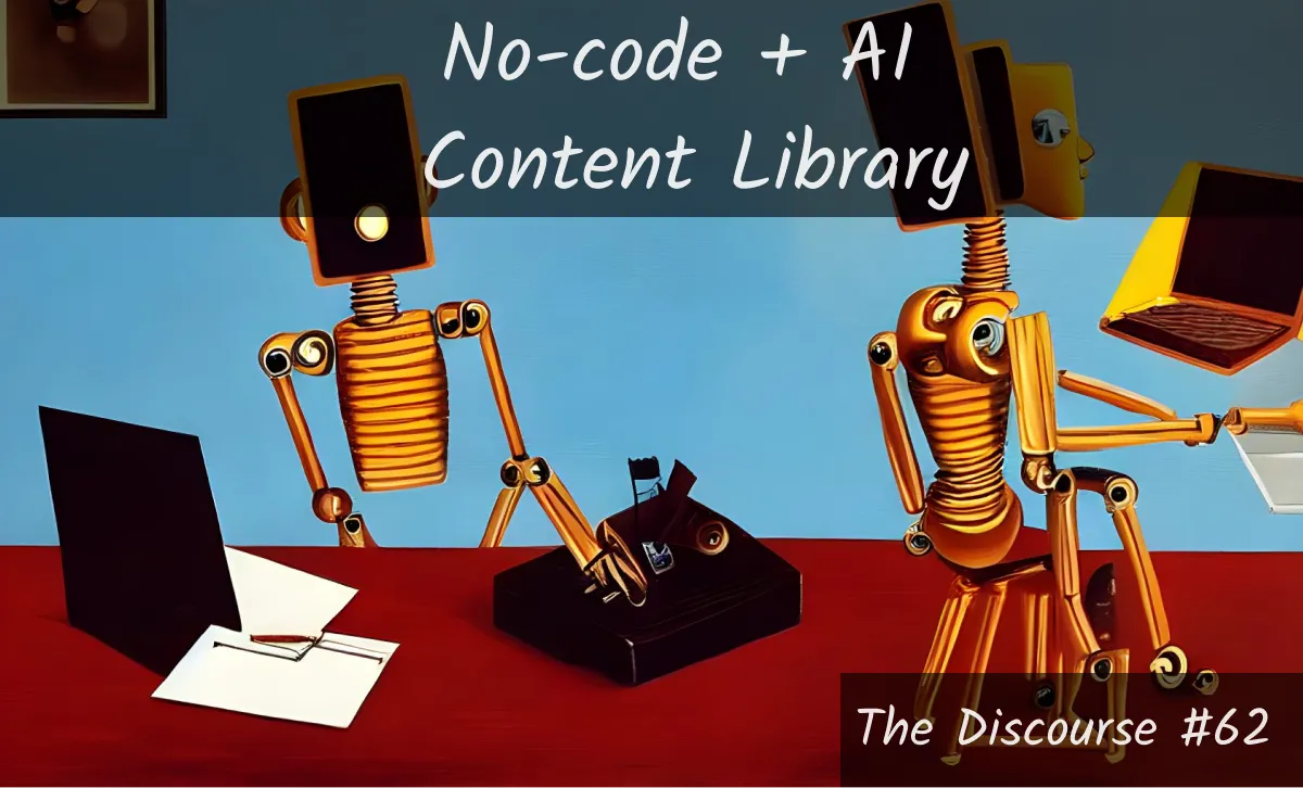 No-Code + AI to create a content library on steroids