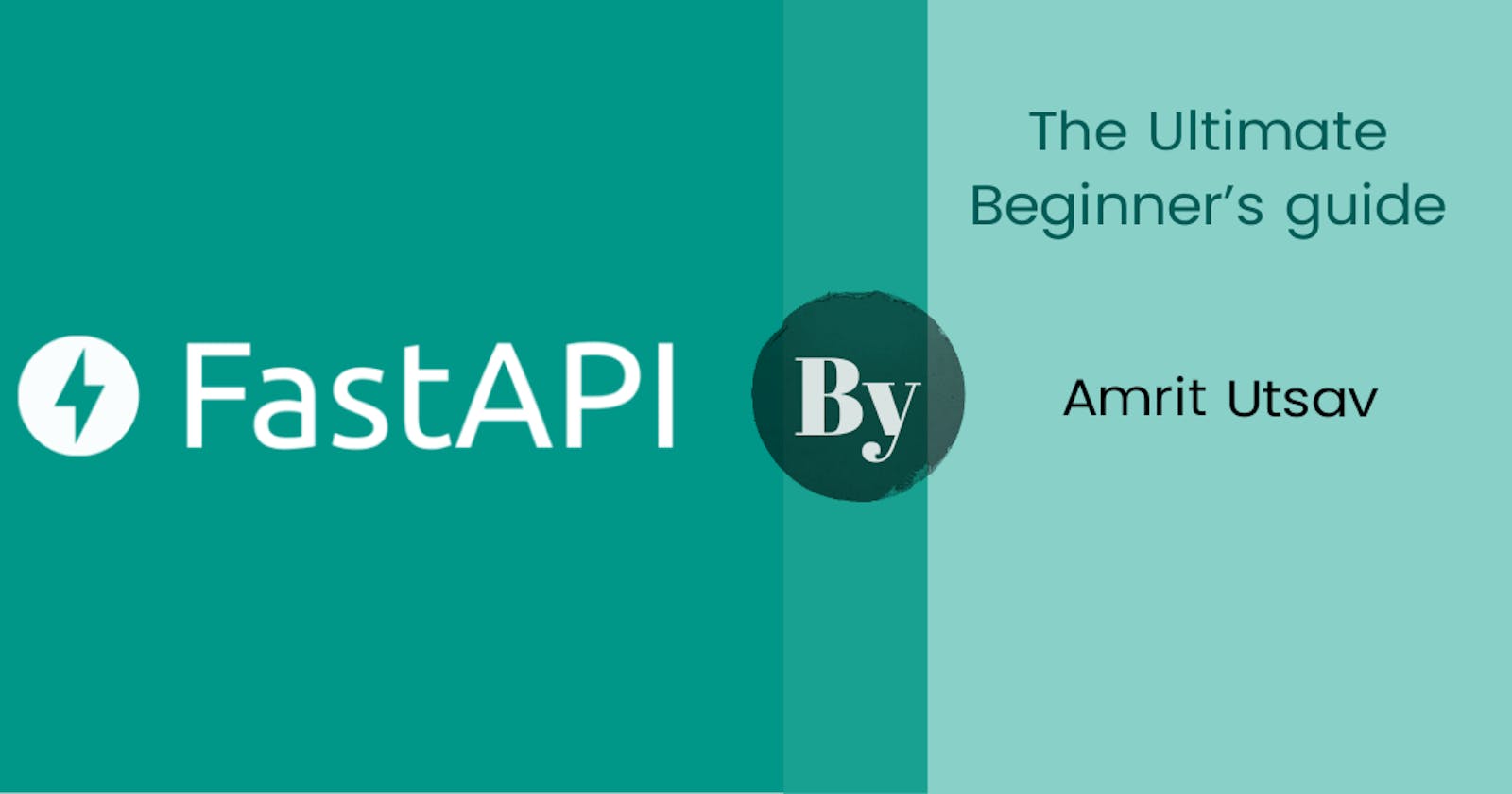 The ultimate beginner's guide to get started with FastAPI.