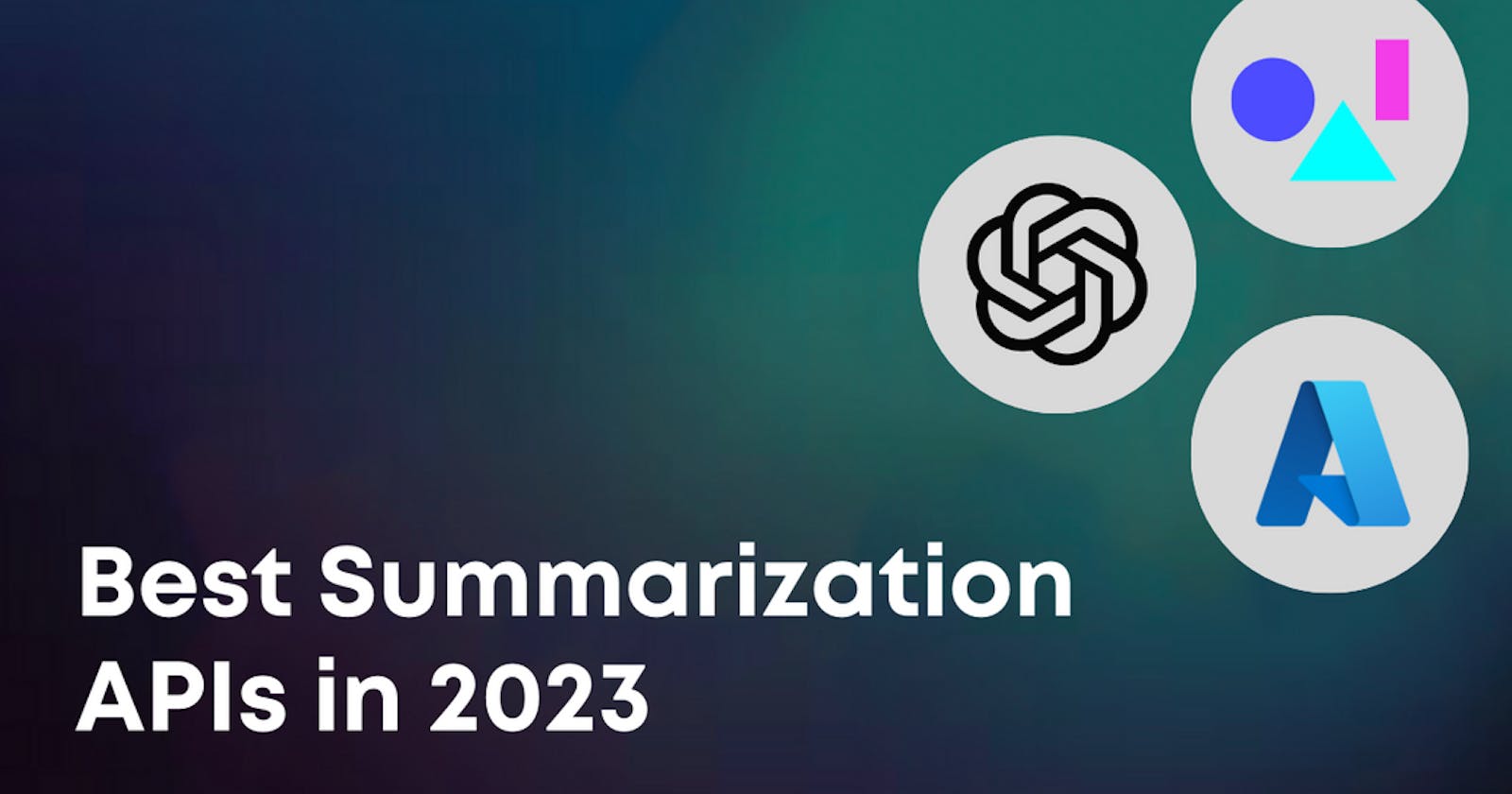 Best Text Summarization APIs in 2023
